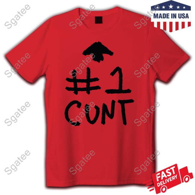 #1 Cunt T-Shirt #1 Cunt T-Shirt